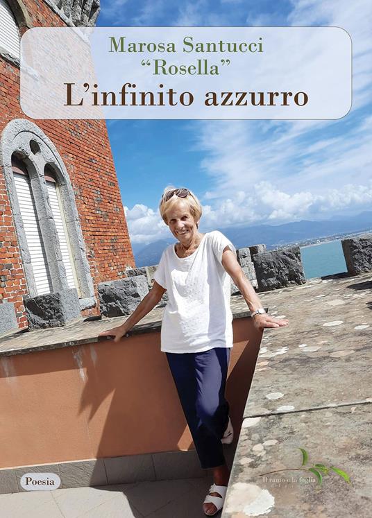 L'infinito azzurro - Marosa «Rosella» Santucci - copertina