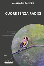 Cuore senza radici