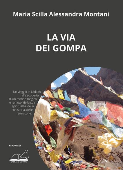 La via dei Gompa - Maria Scilla,Alessandra Montani - copertina