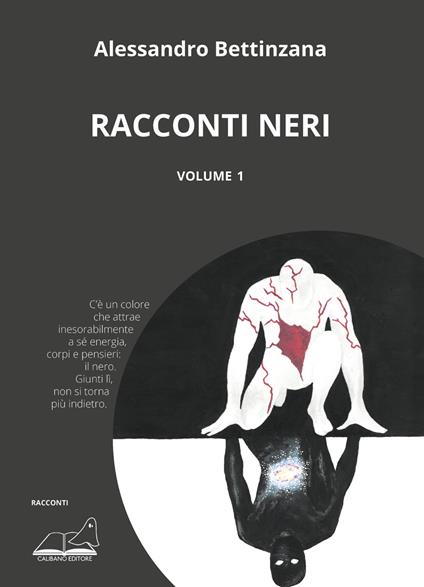 Racconti neri. Vol. 1 - Alessandro Bettinzana - copertina