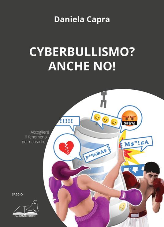 Cyberbullismo? Anche no! - Daniela Capra - copertina