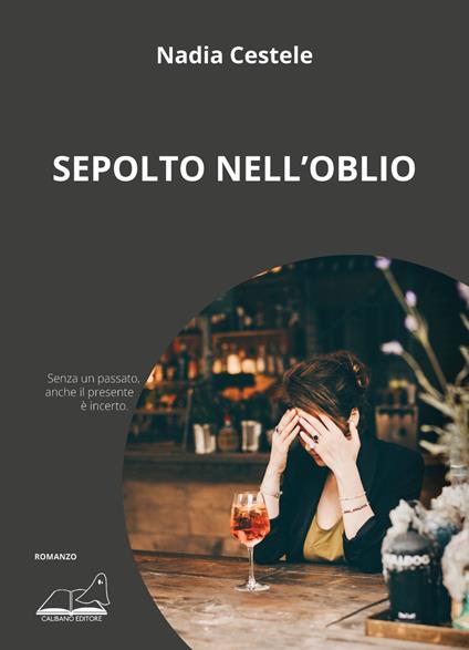 Sepolto nell'oblio - Nadia Cestele - copertina