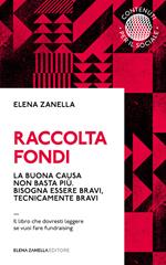 Raccolta fondi. La buona causa non basta più. Bisogna essere bravi, tecnicamente bravi