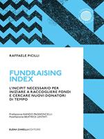 Fundraising Index. L'incipit necessario per iniziare a raccogliere fondi e cercare nuovi donatori di tempo