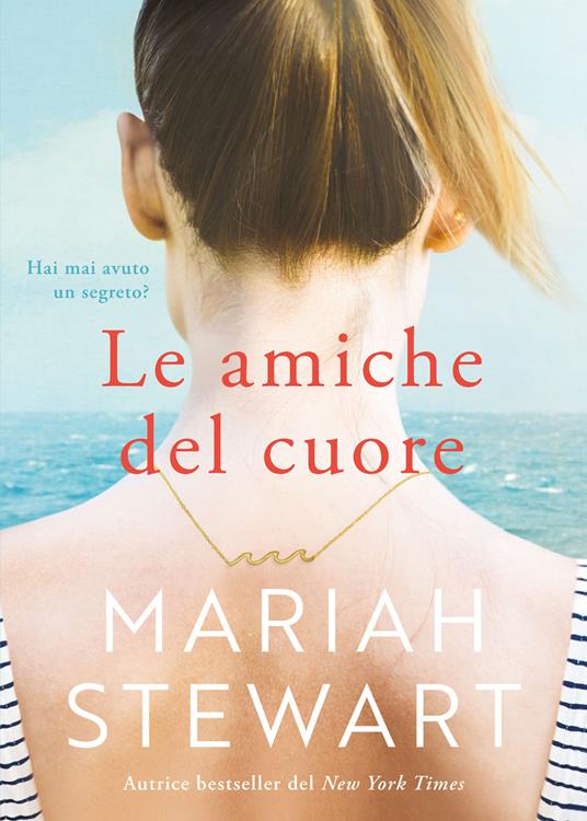 Le amiche del cuore - Mariah Stewart - copertina