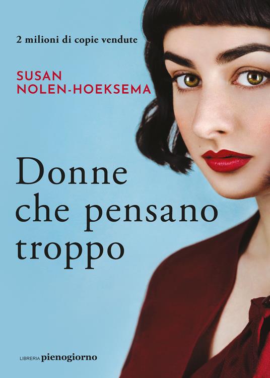 Donne che pensano troppo - Susan Nolen-Hoeksema - copertina