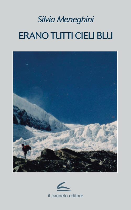 Erano tutti cieli blu - Silvia Meneghini - copertina
