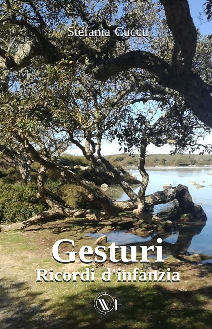 Gesturi. Ricordi d’infanzia - Stefania Cuccu - copertina