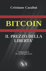 Bitcoin. Il prezzo della libertà