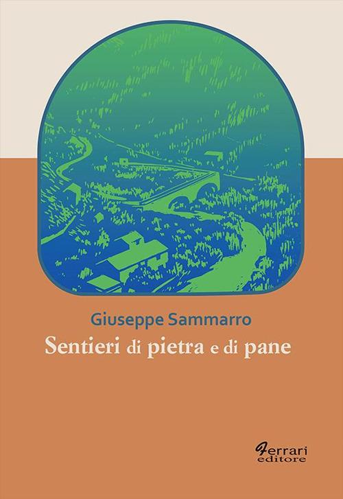 Sentieri di pietra e di pane - Giuseppe Sammarro - copertina