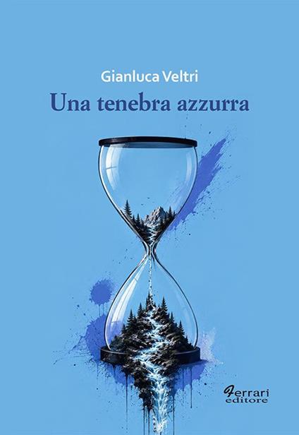 Una tenebra azzurra - Gianluca Veltri - copertina