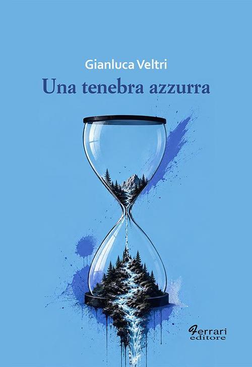 Una tenebra azzurra - Gianluca Veltri - copertina