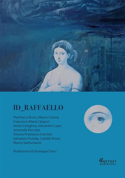 Id_Raffaello - Francesca Londino,Giuseppe Ciracì - ebook