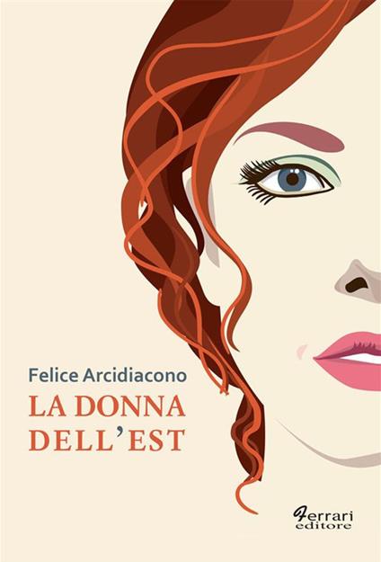 La donna dall'Est - Felice Arcidiacono - ebook