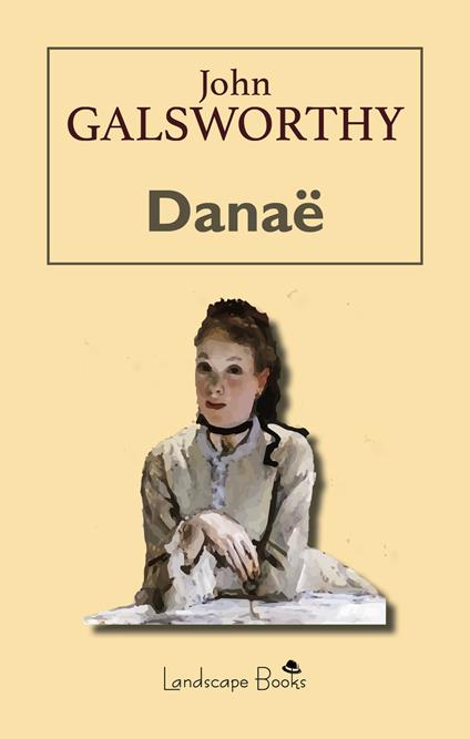 Danaë - John Galsworthy - copertina