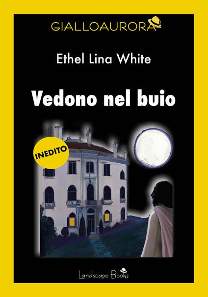 Vedono nel buio - Ethel Lina White - copertina