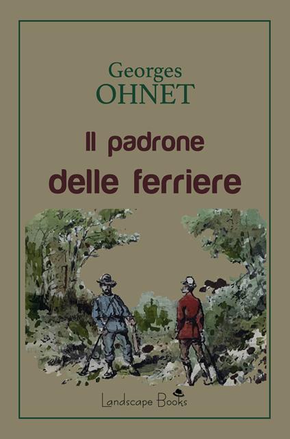Il padrone delle ferriere - Georges Ohnet - copertina