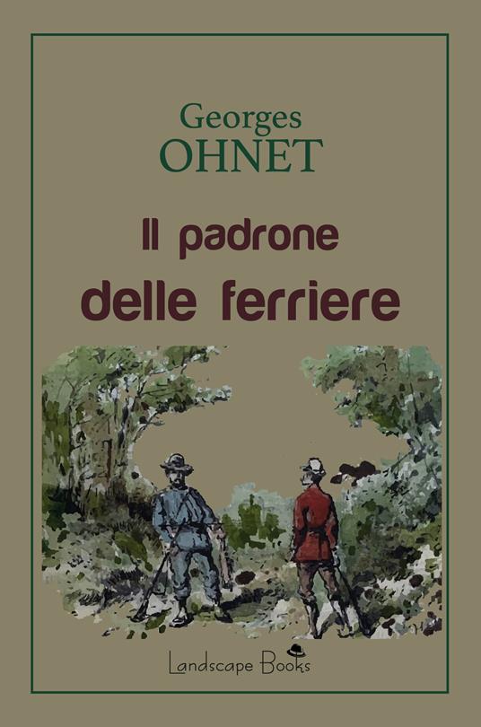 Il padrone delle ferriere - Georges Ohnet - copertina