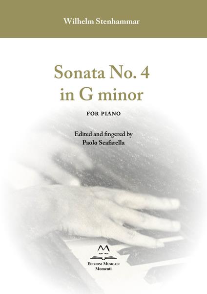 Sonata No. 4 in G minor. For Piano. Partitura - Wilhelm Stenhammar,Paolo Scafarella - copertina