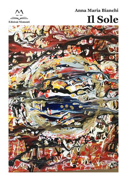 Il sole - Anna Maria Bianchi - copertina