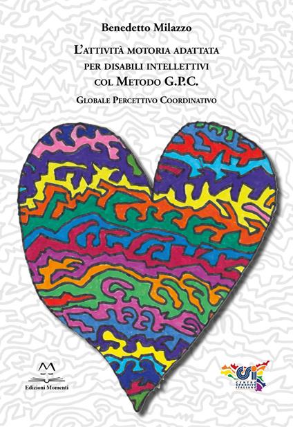 L' attività motoria adattata per disabili intellettivi col Metodo G.P.C. - Benedetto Milazzo - copertina