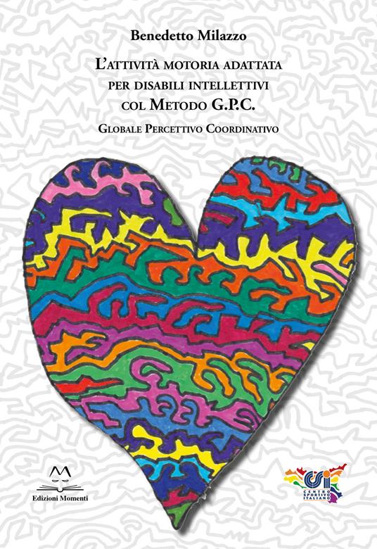 L' attività motoria adattata per disabili intellettivi col Metodo G.P.C. - Benedetto Milazzo - copertina
