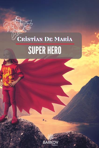 Super Hero - Cristian De Maria - copertina