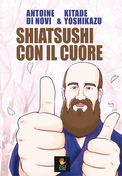 Shiatsushi con il cuore - Antoine Di Novi - copertina