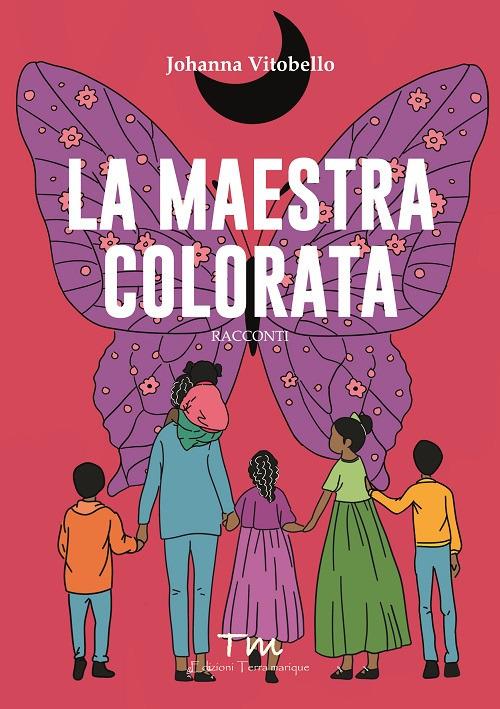 La maestra colorata - Johanna Vitobello - copertina