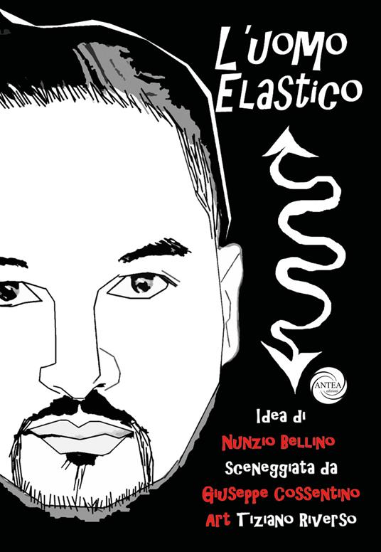 L'uomo elastico - Nunzio Bellino,Giuseppe Cossentino - copertina