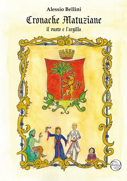 Cronache Matuziane. Il vuoto e l'argilla - Alessio Bellini - copertina