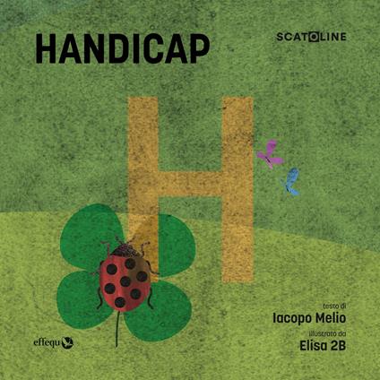 Handicap. Ediz. a colori - Iacopo Melio - copertina