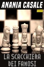 La scacchiera dei famosi
