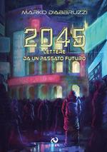 2045. Lettere da un passato futuro