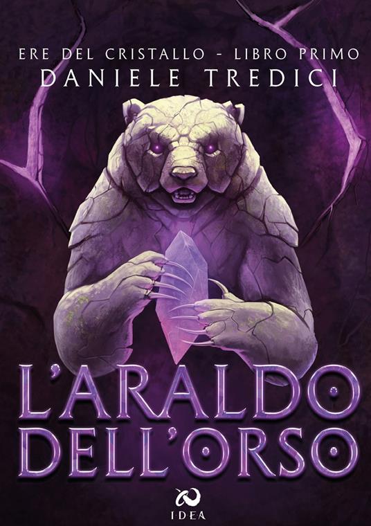 L'araldo dell'orso. Ere del cristallo. Vol. 1 - Daniele Tredici - copertina