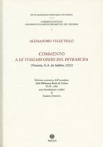 Commento a «Le volgari opere» del Petrarcha. Edizione anastatica dell'esemplare della Biblioteca reale di Torino (P.M. 1286)