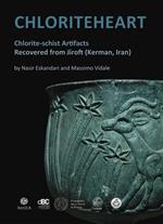 Chloritehearth. Chlorite-schist Artifacts Recovered from Jiroft (Kerman, Iran)
