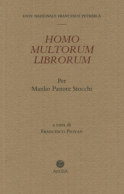 Homo multorum librorum. Per Manlio Pastore Stocchi - copertina