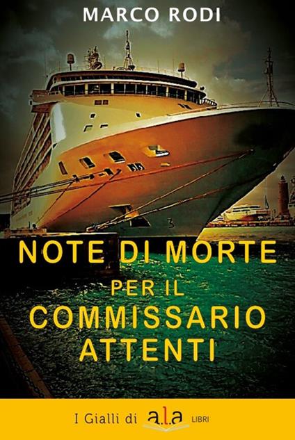 Note di morte per il commissario Attenti - Marco Rodi - copertina