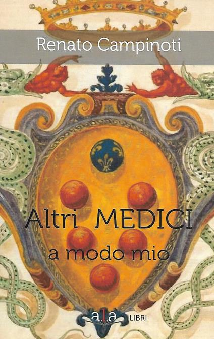 Altri Medici a modo mio - Renato Campinoti - copertina