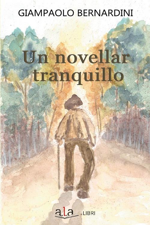 Un novellar tranquillo - Giampaolo Bernardini - copertina