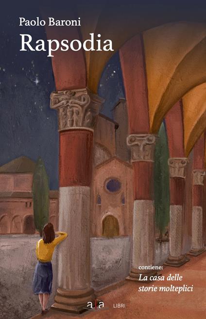 Rapsodia. La casa delle storie molteplici - Paolo Baroni - copertina