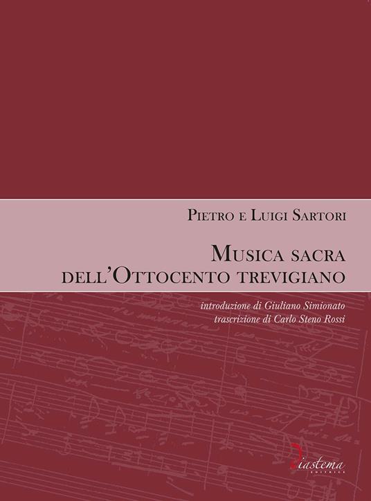 Musica sacra dell'Ottocento trevigiano - Pietro Sartori,Luigi Sartori - copertina