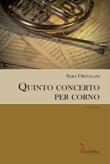 Quinto concerto per corno - Sara Ortolani - ebook
