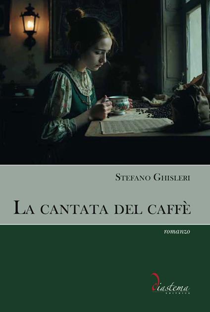 La cantata del caffè - Stefano Ghisleri - ebook