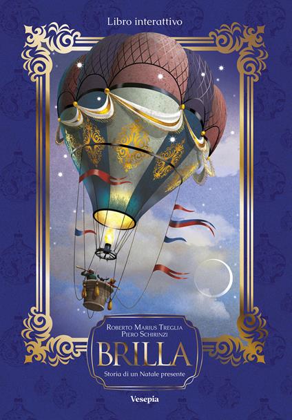 Brilla. Storia di un Natale presente. Con app Vesepia - Roberto Marius Treglia - copertina
