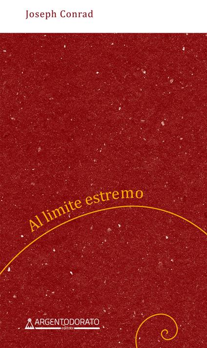 Al limite estremo. Nuova ediz. - Joseph Conrad - copertina