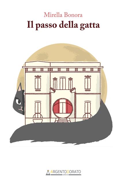 Il passo della gatta - Mirella Bonora - ebook