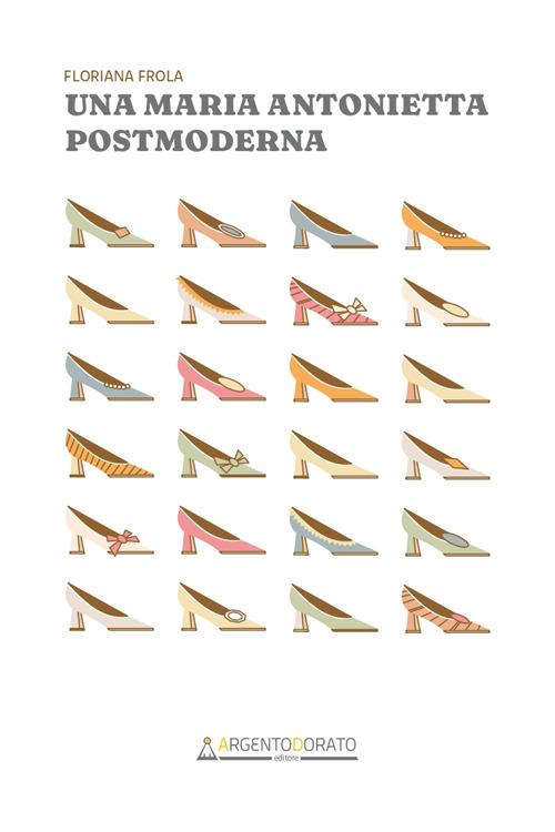 Una Maria Antonietta postmoderna - Floriana Frola - ebook