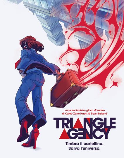 Triangle Agency. Un gioco di ruolo per contenere le anomalie e stabilizzare la realtà - copertina